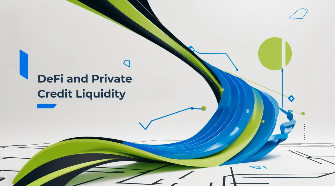 DeFi and Private Credit Liquidity